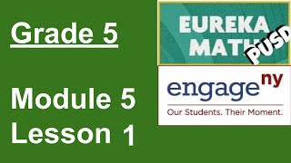 Eureka Math Grade 5 Module 5 Lesson 1