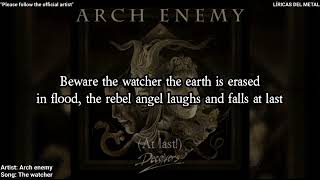 ARCH ENEMY - THE WATCHER (LYRICS ON SCREEN)