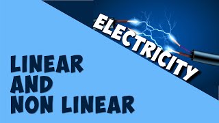 Linear and Non linear | Electricity | Physics | AddyESchool