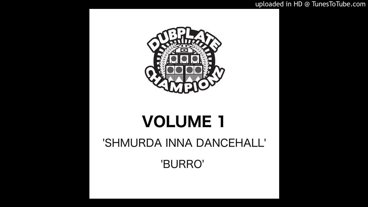 Dubplate Championz - Burro