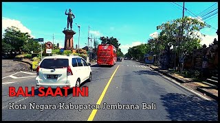 Jalan - Jalan Di Ibu Kota Kabupaten Jembrana Begini Situasi Kota Negaroa Bali Saat Ini