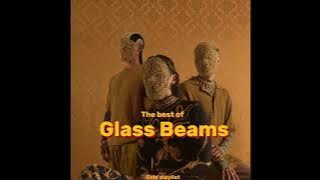 Glass Beams - Gold playlist