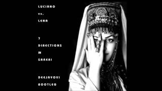 Luciano vs Lena - 7 Directions in Sareri (DeeJayOvi Bootleg)