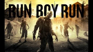 Run Boy Run - Dying Light GMV