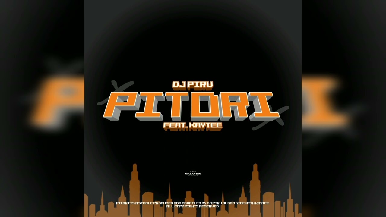 Dj Piru   Pitori Feat Kaytee