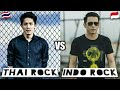 Thai Rock VS Indo Rock | Part 1