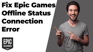 How To Fix Epic Games Offline Status Connection Error (Quick Troubleshooting Guide) Wealth