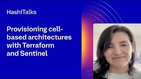 Provisioning cell-based architectures with Terraform and Sentinel