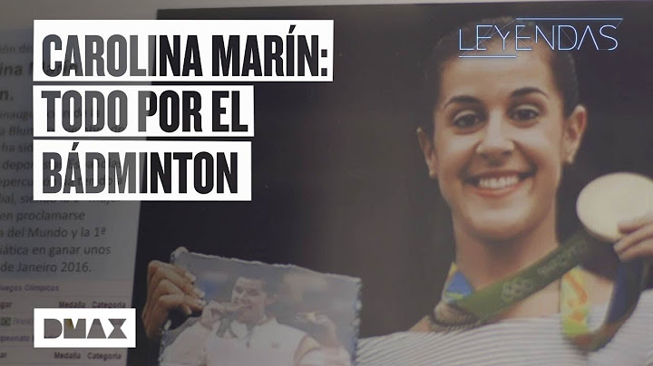 Carolina Marín: la sacrificada vida de una leyenda del bádminton | Leyendas del deporte