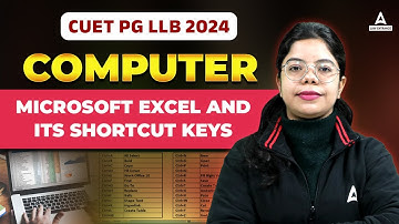 CUET PG LLB 2024 | Computer | Microsoft Excel and Its Shortcut Keys | By Ashmita Singh Mam