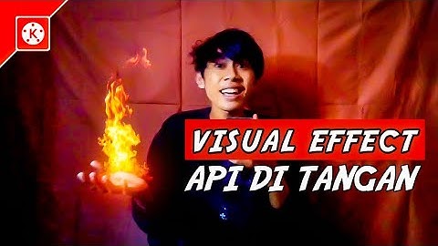 Cara Edit Video Effect Api di Tangan dengan HP Android | Kinemaster Tutorial.