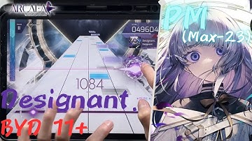 [Arcaea 6.0 #1]｜Lv.11+ : 新主線隱藏魔王｜Designant. (BYD 11+) PURE MEMORY (Max-23) 10002161pts