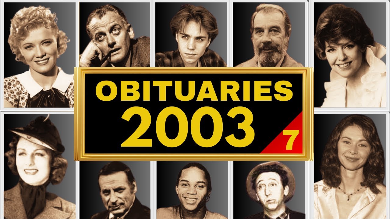 Famous HOLLYWOOD Stars Who DIED in 2003 (NOV-DEC)