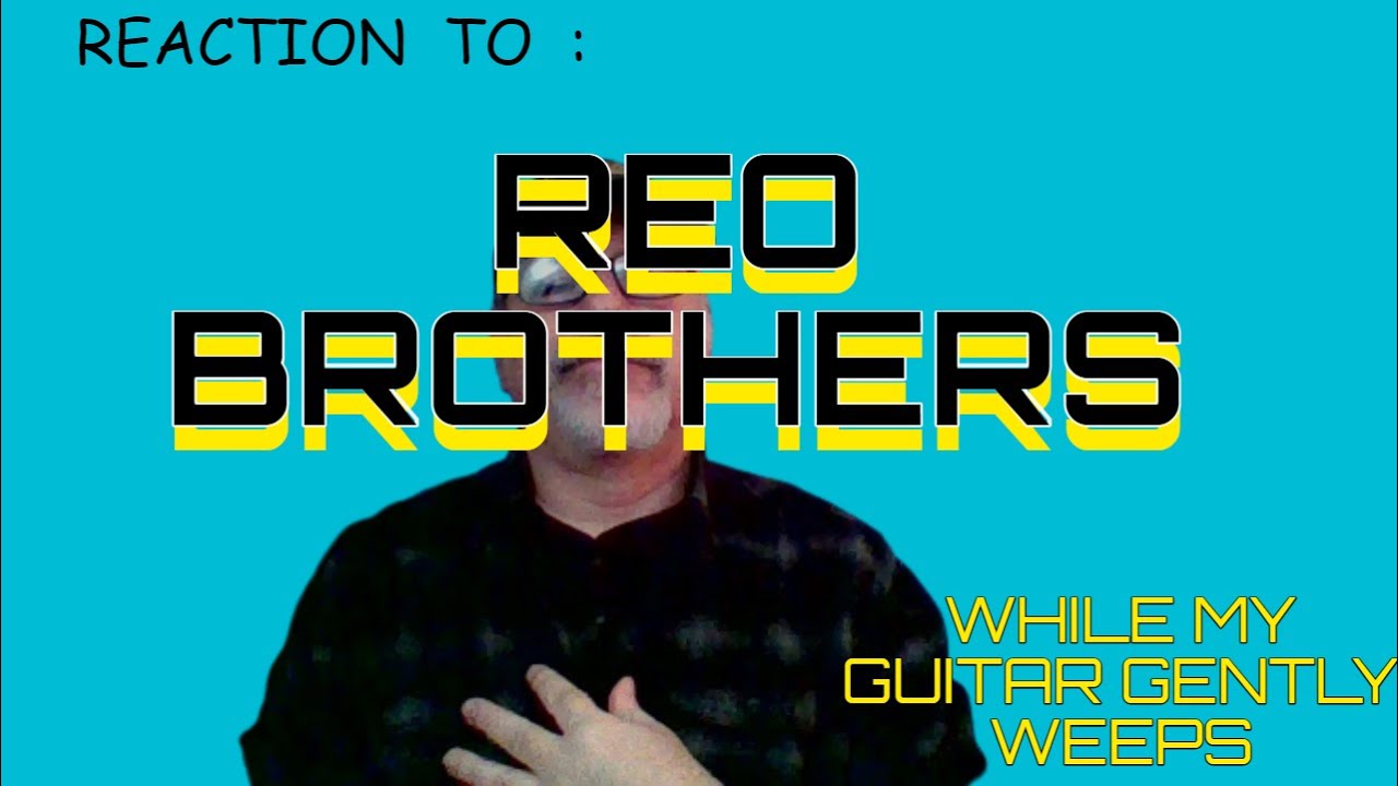 REO BROTHER Cover WHILE MY GUITAR GENTLY WEEPS By Beatles Music  Reaction Video w/Professor Hiccup