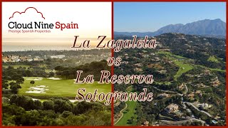 La Zagaleta vs La Reserva Sotogrande - Area Comparison