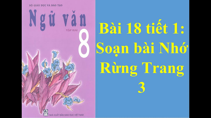 Soạn ngữ văn 8 tập 2 nhớ rừng năm 2024