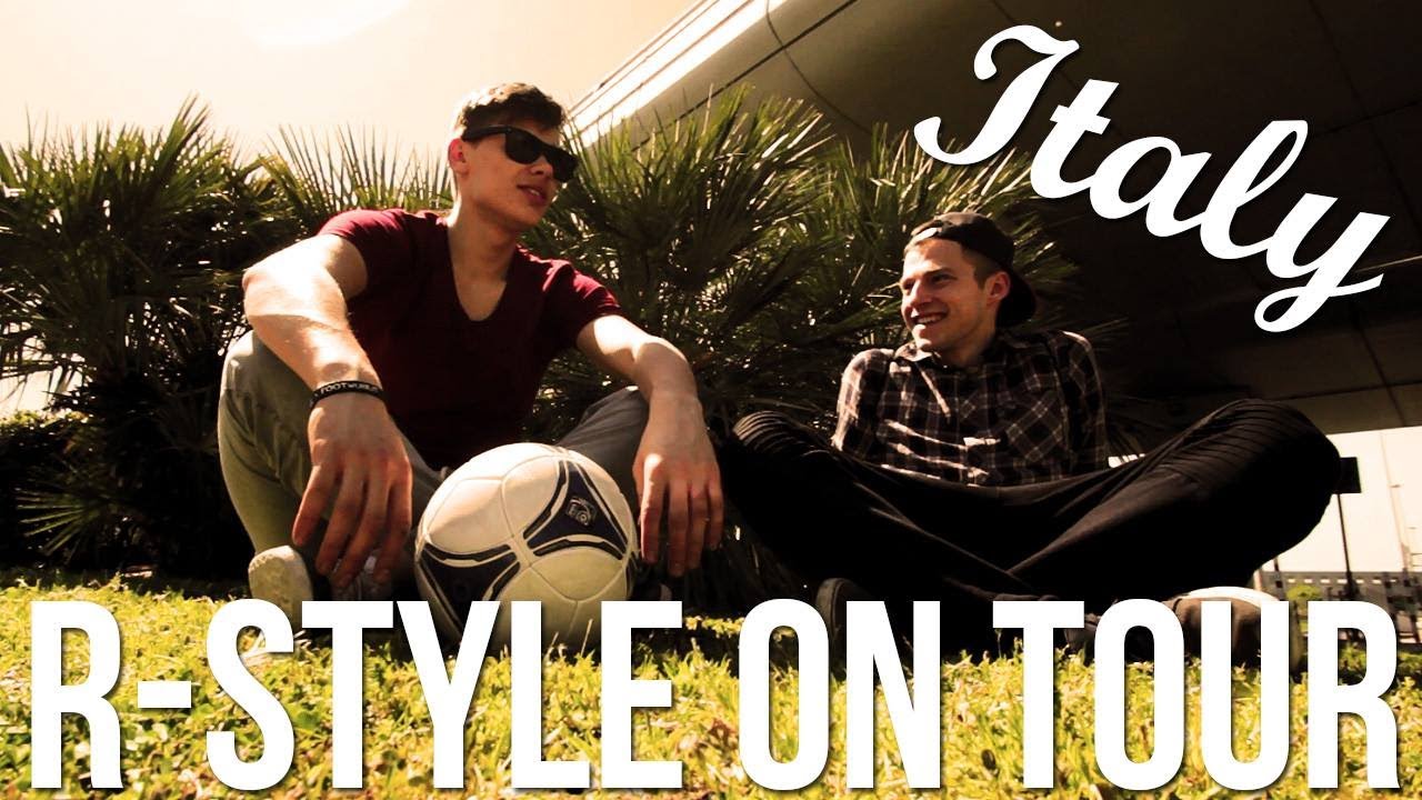 Italy - R-Style On Tour [R-Style Freestyle Football] - odc.2 - YouTube
