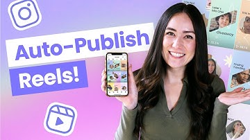 How to Automatically Schedule Instagram Reels with Later (Tutorial)