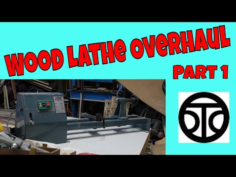 Wood Lathe Overhaul (Part 1)