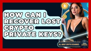 How Can I Recover Lost Crypto Private Keys? - All About Crypto Exchanges