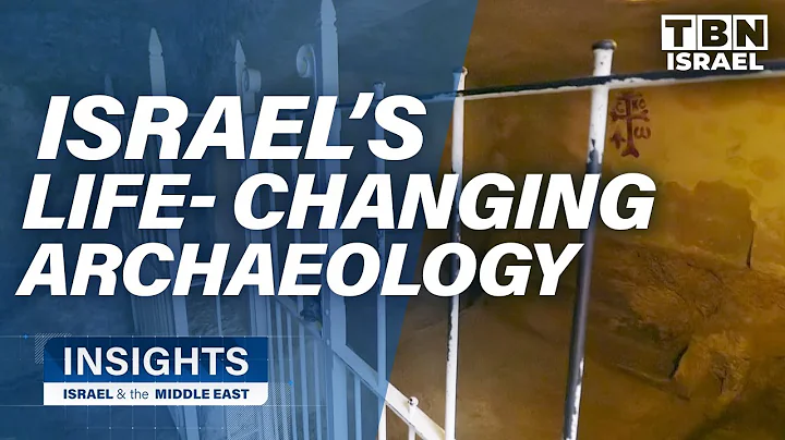 How Israel's Archaeology Changes Lives | Insights on TBN Israel