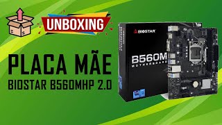 Placa Mãe Biostar B560MHP 2.0 Para Processadores Intel LGA 1200 - Unboxing e Primeiras Impressões