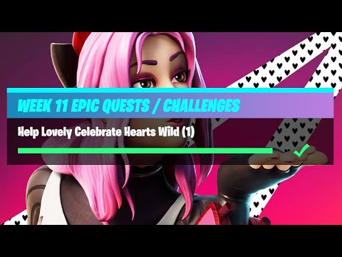 Help Lovely Celebrate Hearts Wild (1) – Fortnite Week 11 Challenges