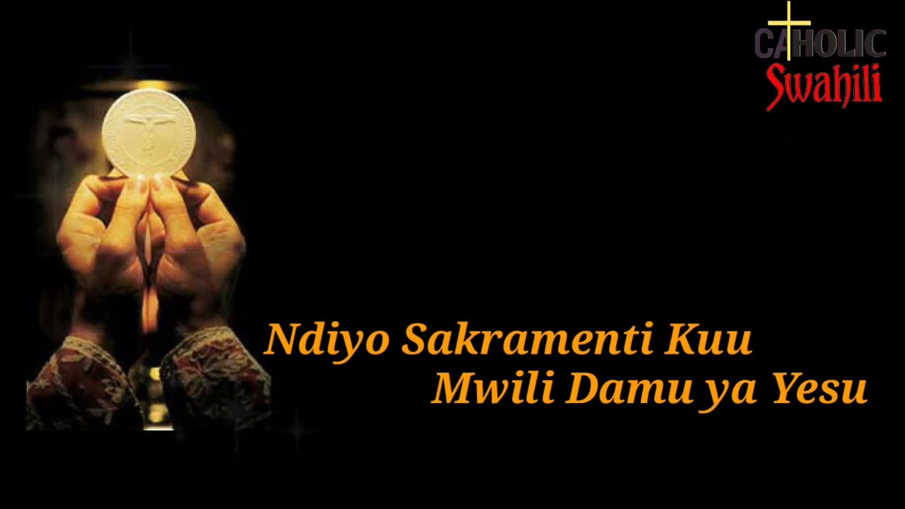 Ndiyo Sakramenti Kuu  Lyrics