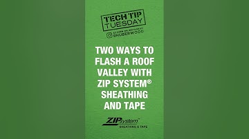 Flashing a Roof Valley | Tech Tip Tuesday | ZIP System sheathing + tape