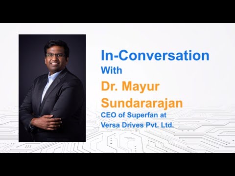 In-Conversation with Dr. Mayur Sundararajan, CEO of Superfan at Versa Drives Private Limited - video from TimesTech