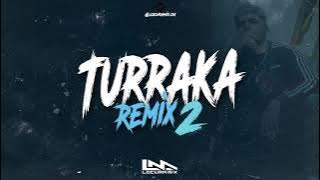 TURRAKA REMIX 2 ✘ Ecko ✘ Papichamp ✘ Blunted Vato ✘ Kaleb Di Masi ⚡ LOCURA MIX