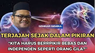 MEMBEBASKAN PIKIRAN DARI SEMUA BELENGGU | SEMINAR GURU GEMBUL 011