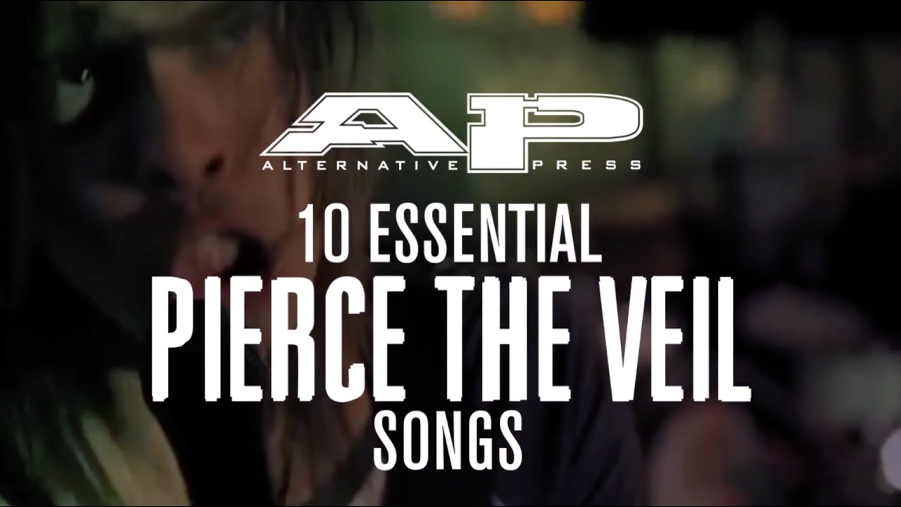 10 Essential PIERCE THE VEIL songs