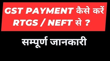 GST Payment through NEFT and RTGS I CA Satbir Singh