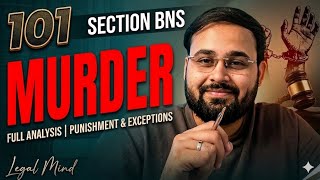 Section 101 BNS Explained: Murder | IPC 300 vs BNS 101. #Bns101 #murder #murderexplained