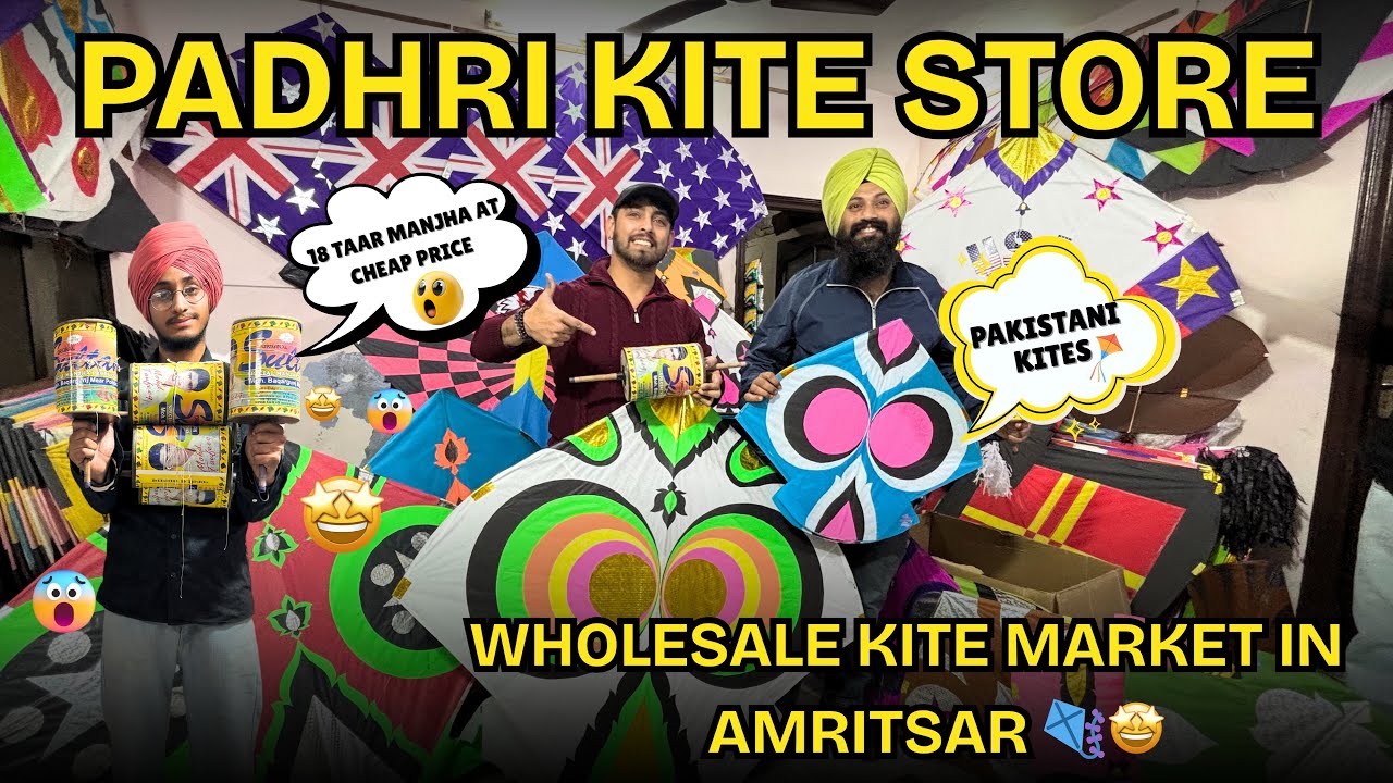 Padhri Kite Store || Wholesale Kite Market In Amritsar 🪁🤩 || 18Taar Manjha At Cheap Price 😱