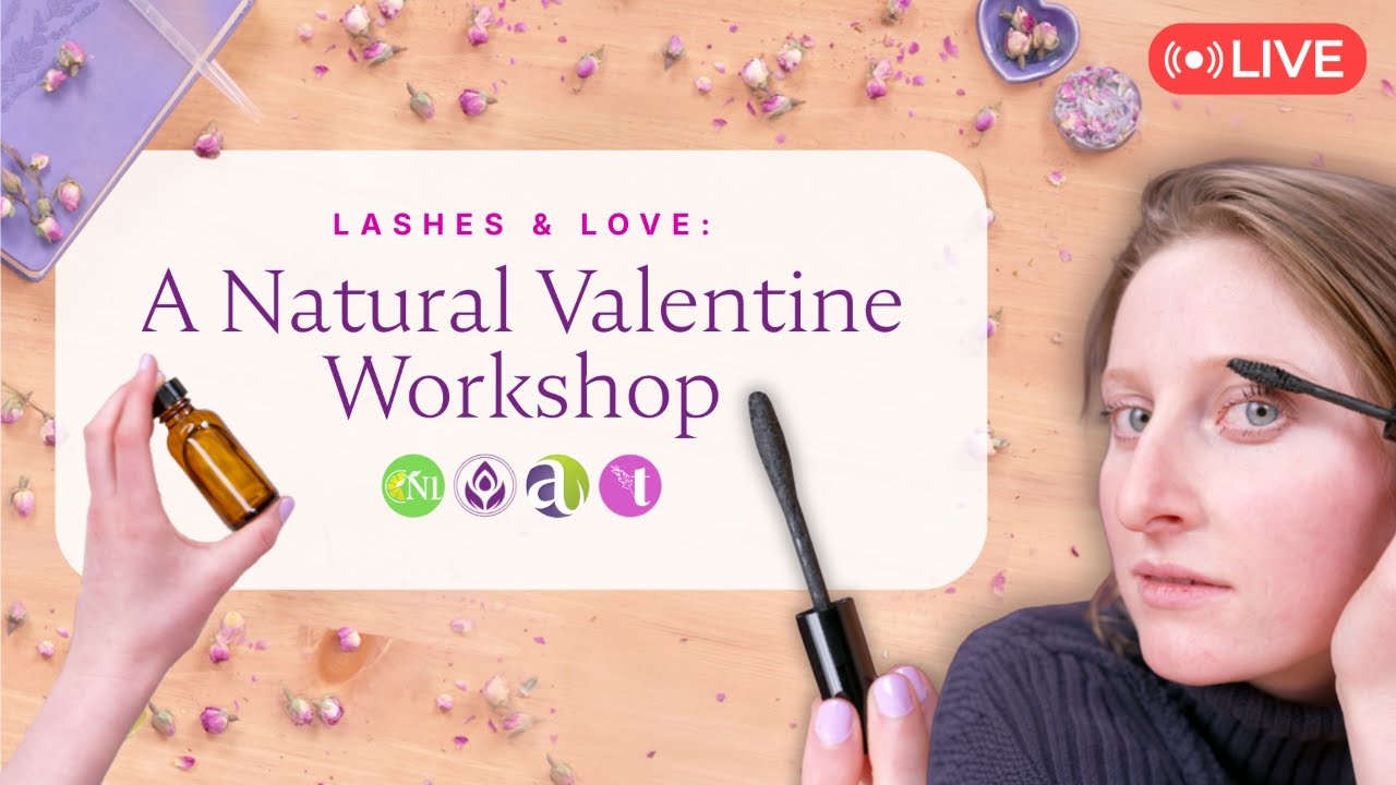 🔴 LIVE - Lashes & Love: A Natural Valentine Workshop