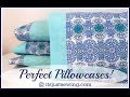 How to make a perfect pillowcase