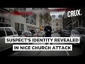 Nice Church Attack: Suspect Arrived In France On A Migrant Boat Earlier This Month