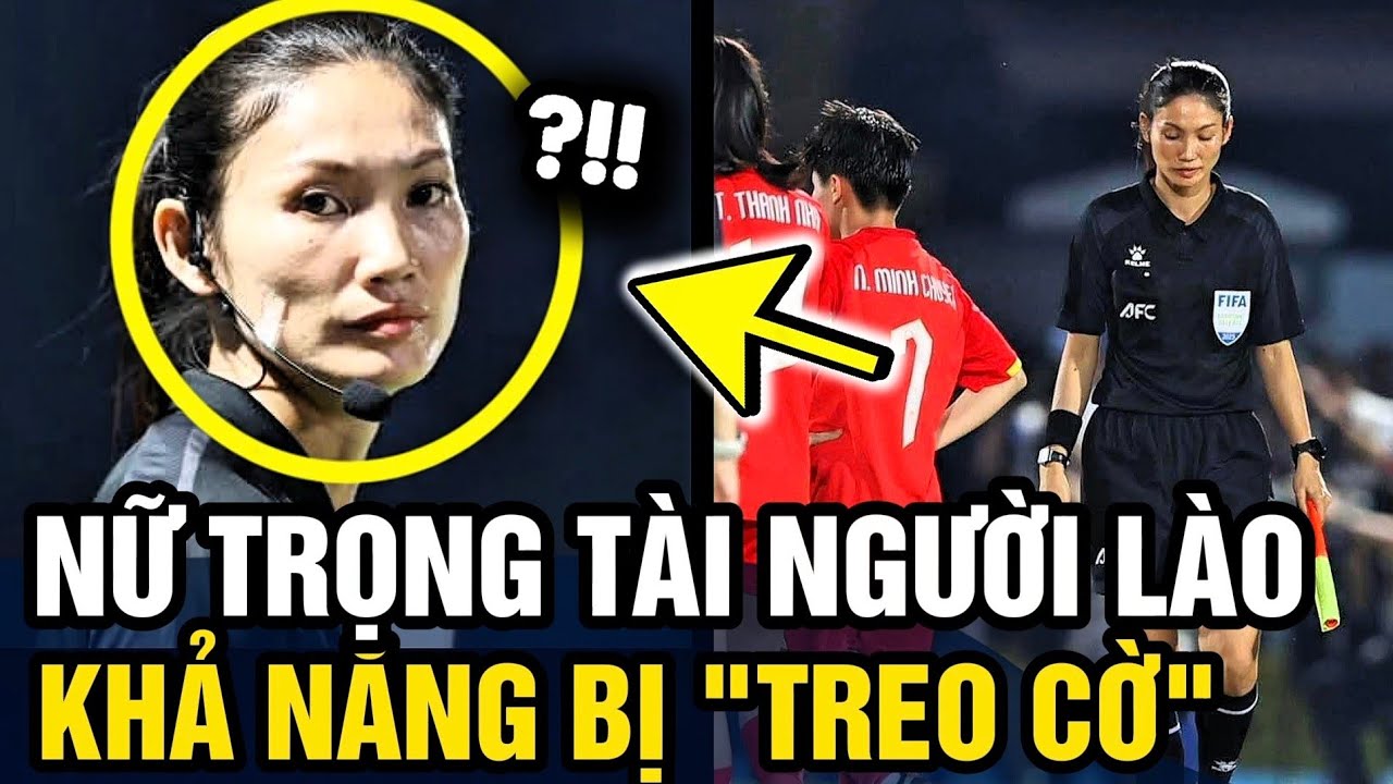 Sẽ có ÁN PHẠT cho trọng tài TƯỚC BÀN THẮNG của tuyển nữ Việt Nam ở CK Sea Games 33 | Tin 3 Phút