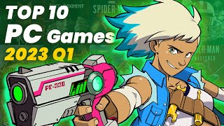 10 Best PC Games of 2023 (January to March releases)