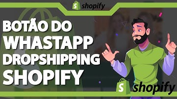 DROPSHIPPING Como colocar BOTÃO DO WHATSAPP na Loja Shopify