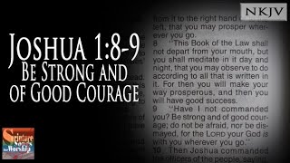 Joshua 1:8 9 (NKJV) Song &quot;Be Strong and of Good Courage&quot; (Esther Mui)