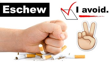 Learn English Words - ESCHEW - Meaning, Vocabulary Lesson with Pictures and Examples