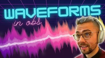 How To Add CUSTOMISABLE AUDIO WAVEFORMS To OBS For Your STREAM