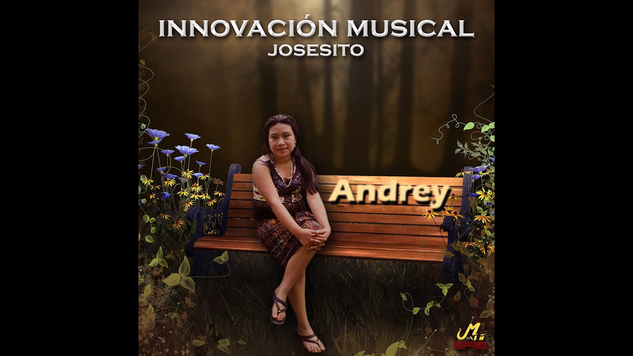 Download INNOVACIÓN MUSICAL JOSESITO (ANDREY)