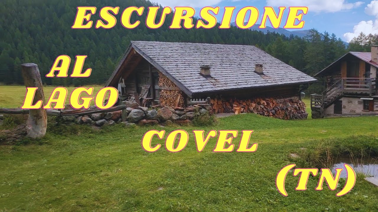 Escursione al Lago di Covel TN