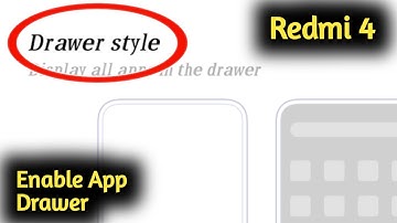 How to Enable App Drawer in Redmi 4