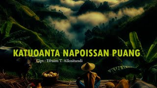 Katuoanta Napoissan Puang (Lirik) | Lagu Rohani Toraja