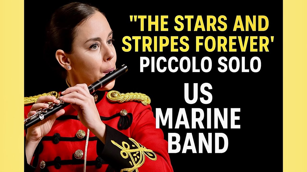 🇺🇸 Piccolo Solo 🎶 “stars And Stripes Forever” Us Marine Band Youtube 